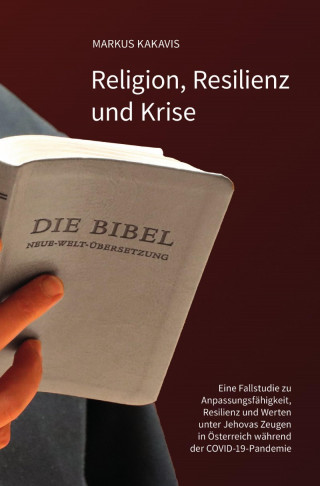Markus Kakavis: Religion, Resilienz und Krise