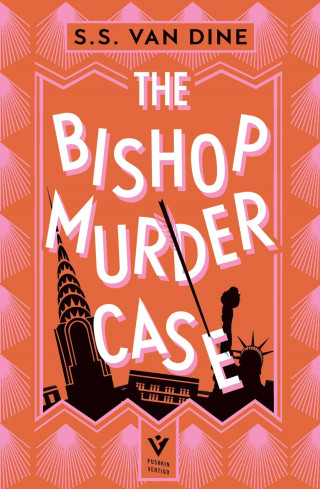 S. S. Van Dine: The Bishop Murder Case