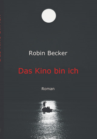 Robin Becker: Das Kino bin ich