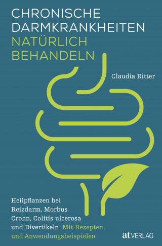 Claudia Ritter: Chronische Darmkrankheiten natürlich behandeln