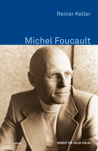 Reiner Keller: Michel Foucault