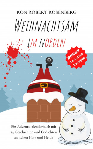 Ron Robert Rosenberg: Weihnachtsam im Norden