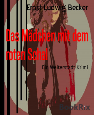 Ernst Ludwig Becker: Das Mädchen mit dem roten Schal