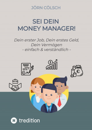 Jörn Cölsch: Sei Dein Money Manager!