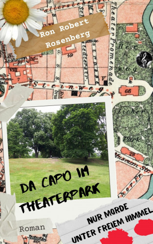 Ron Robert Rosenberg: Da Capo im Theaterpark