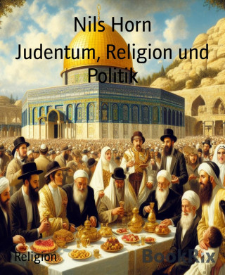 Nils Horn: Judentum, Religion und Politik