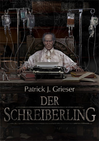 Patrick J. Grieser: Der Schreiberling