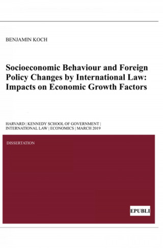 Benjamin Koch: Socioeconomic Behaviour and Foreign Policy Changes by International Law