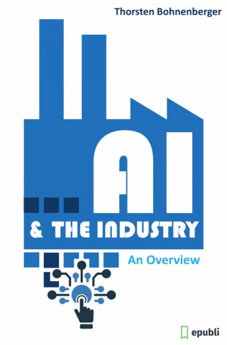 Thorsten Bohnenberger: AI & The Industry