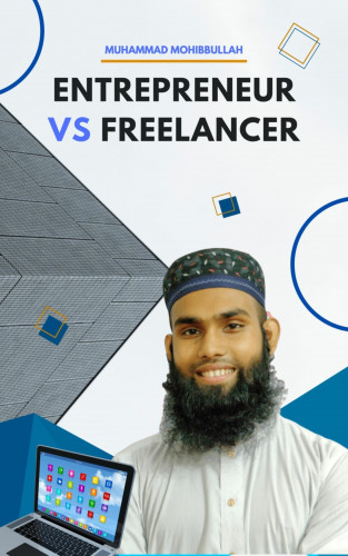 Muhammad Mohibbullah, Like Populars, Get GKP, GKP Expert: Entrepreneur vs Freelancer