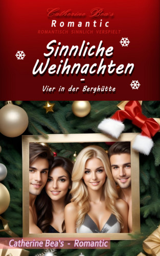 Catherine Bea: Sinnliche Weihnachten