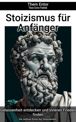 Them Entor: Stoizismus für Anfänger