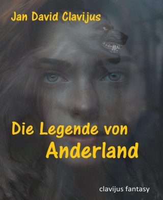 Jan David Clavijus: Die Legende von Anderland