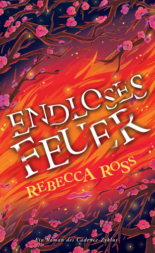 Rebecca Ross: Endloses Feuer