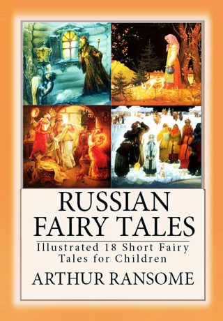 Arthur Ransome, Boris Zvorykin: Russian Fairy Tales