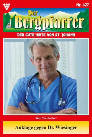 Toni Waidacher: Anklage gegen Dr. Wiesinger