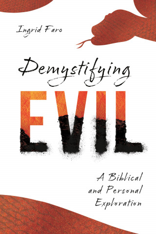 Ingrid Faro: Demystifying Evil