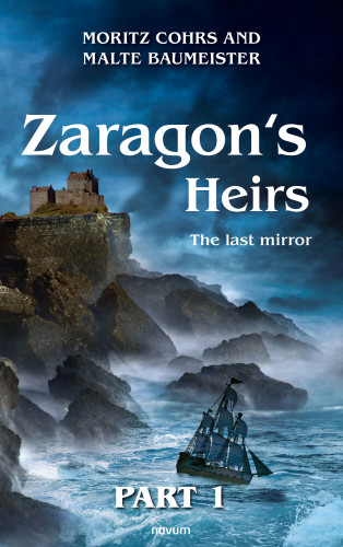 Moritz Cohrs and Malte Baumeister: Zaragon's Heirs - Part 1