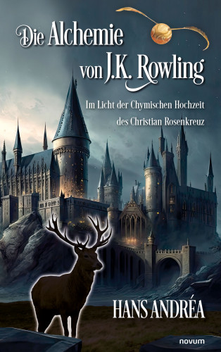 Hans Andréa: Die Alchemie von J.K. Rowling