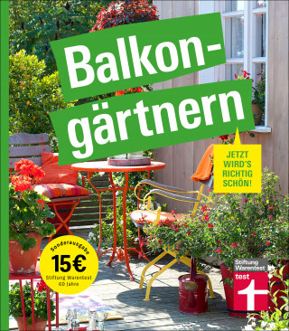 Tobias Peterson: Balkongärtnern – alles was Sie darüber wissen müssen und wie Sie auch mit wenig Zeit viel erreichen können, gut geeignet für Anfänger