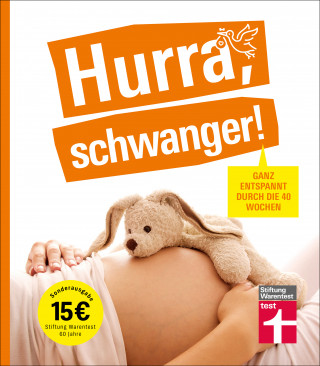 Kirsten Khaschei: Hurra, schwanger! – Die perfekte Begleitung durch die Schwangerschaft, guter Überblick über die wichtigsten Fragen, anschaulich erklärt dank Doppelseiten-Prinzip