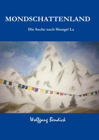 Wolfgang Bendick: Mondschattenland