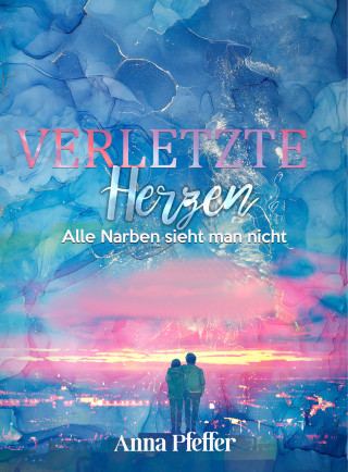 Anna Pfeffer: Verletzte Herzen