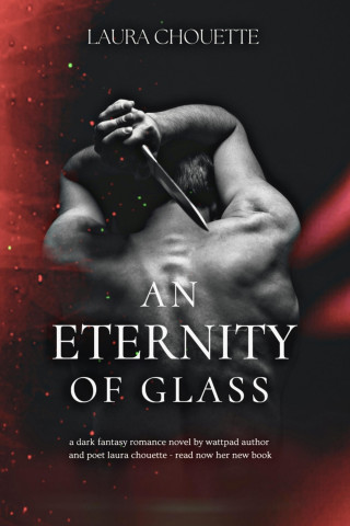 Laura Chouette: An Eternity of Glass