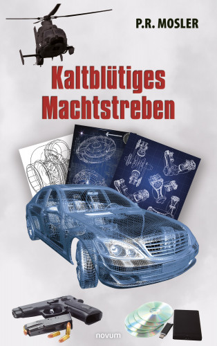 P. R. Mosler: Kaltblütiges Machtstreben