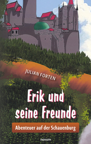 Julian Forten: Erik und seine Freunde