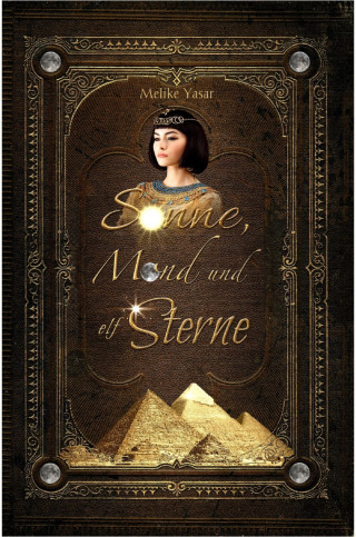 Melike Yasar: Sonne, Mond und elf Sterne