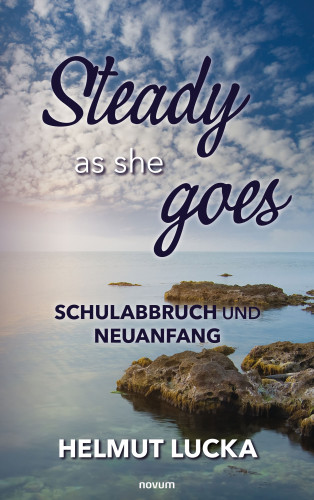 Helmut Lucka: Steady as she goes