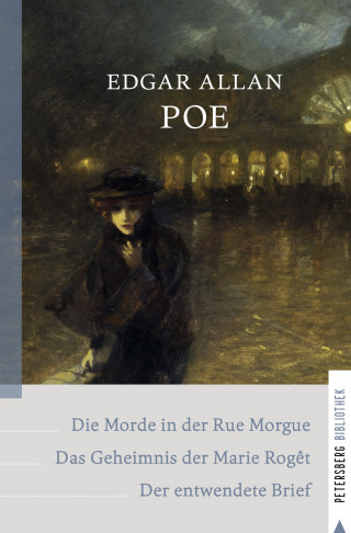 Edgar Allan Poe: Dupins Kriminalfälle