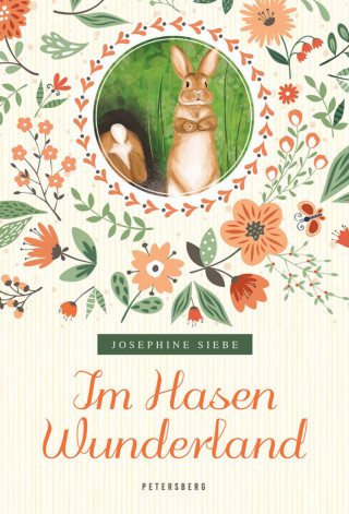 Josephine Siebe: Im Hasenwunderland