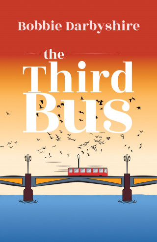 Bobbie Darbyshire: The Third Bus