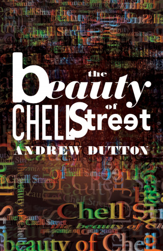 Andrew Dutton: The Beauty of Chell Street