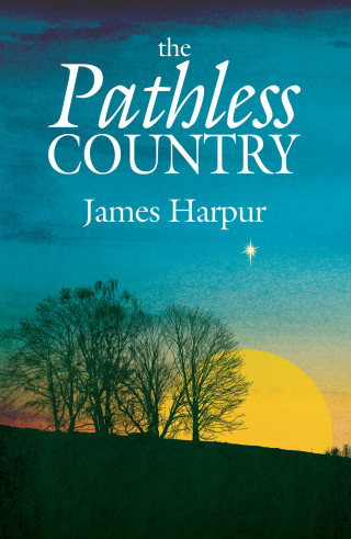 James Harpur: The Pathless Country
