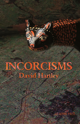 David Hartley: Incorcisms
