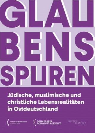 Zentralrat der Juden in Deutschland (Hg.): Glaubensspuren