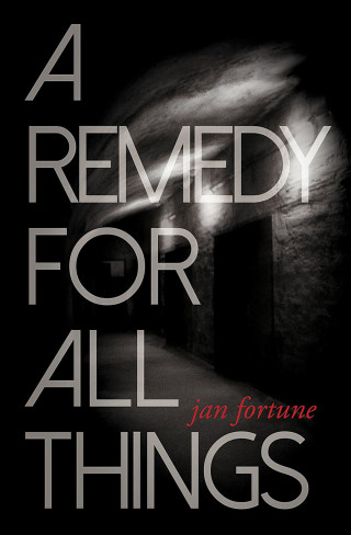 Jan Fortune: A Remedy for All Things