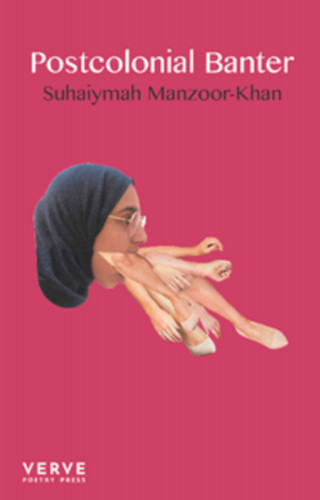 Suhaiymah Manzoor-Khan: Postcolonial Banter