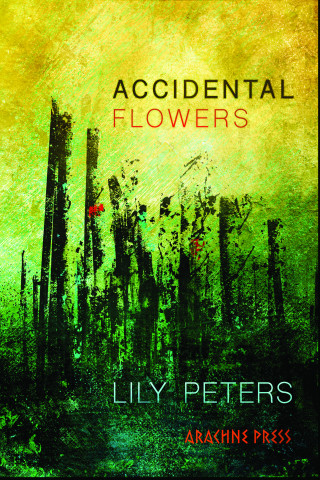 Lily Peters: Accidental Flowers