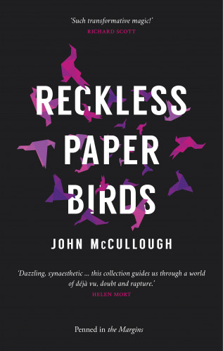 John McCullough: Reckless Paper Birds