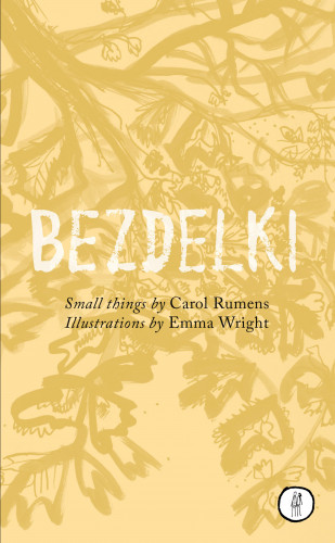 Carol Rumens: Bezdelki