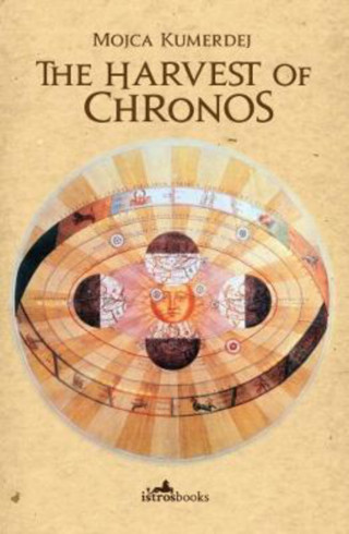 Mojca Kumerdej: The Harvest of Chronos