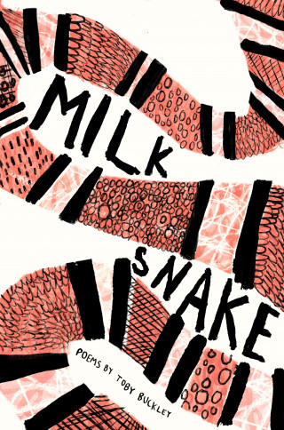 Toby Buckley: Milk Snake