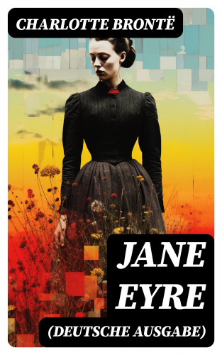 Charlotte Brontë: Jane Eyre (Deutsche Ausgabe)