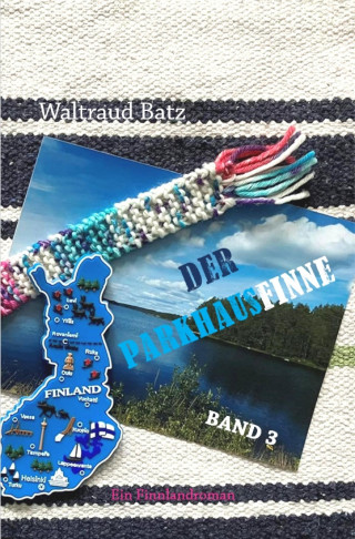 Waltraud Batz: Der Parkhausfinne Band 3