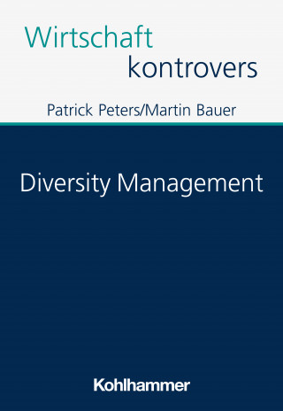 Patrick Peters, Martin Bauer: Diversity Management