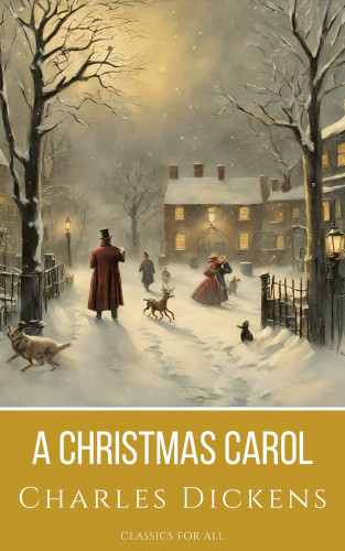 Charles Dickens, Classics for all: A Christmas Carol